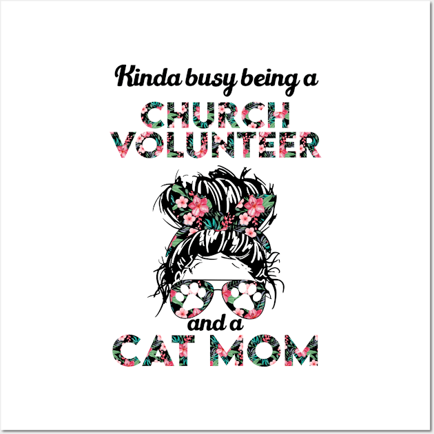 Church volunteer and cat mom gift . Perfect fitting present for mom girlfriend mother boyfriend mama gigi nana mum uncle dad father friend him or her Wall Art by SerenityByAlex